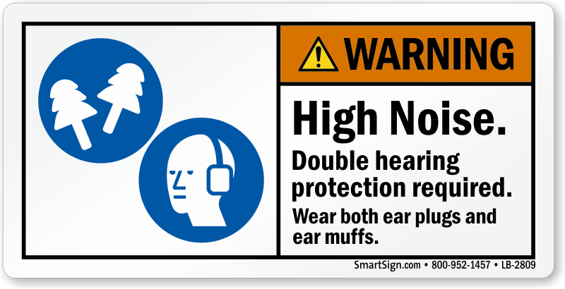 High Noise Double Hearing Protection Required Ansi Label Sku Lb 2809