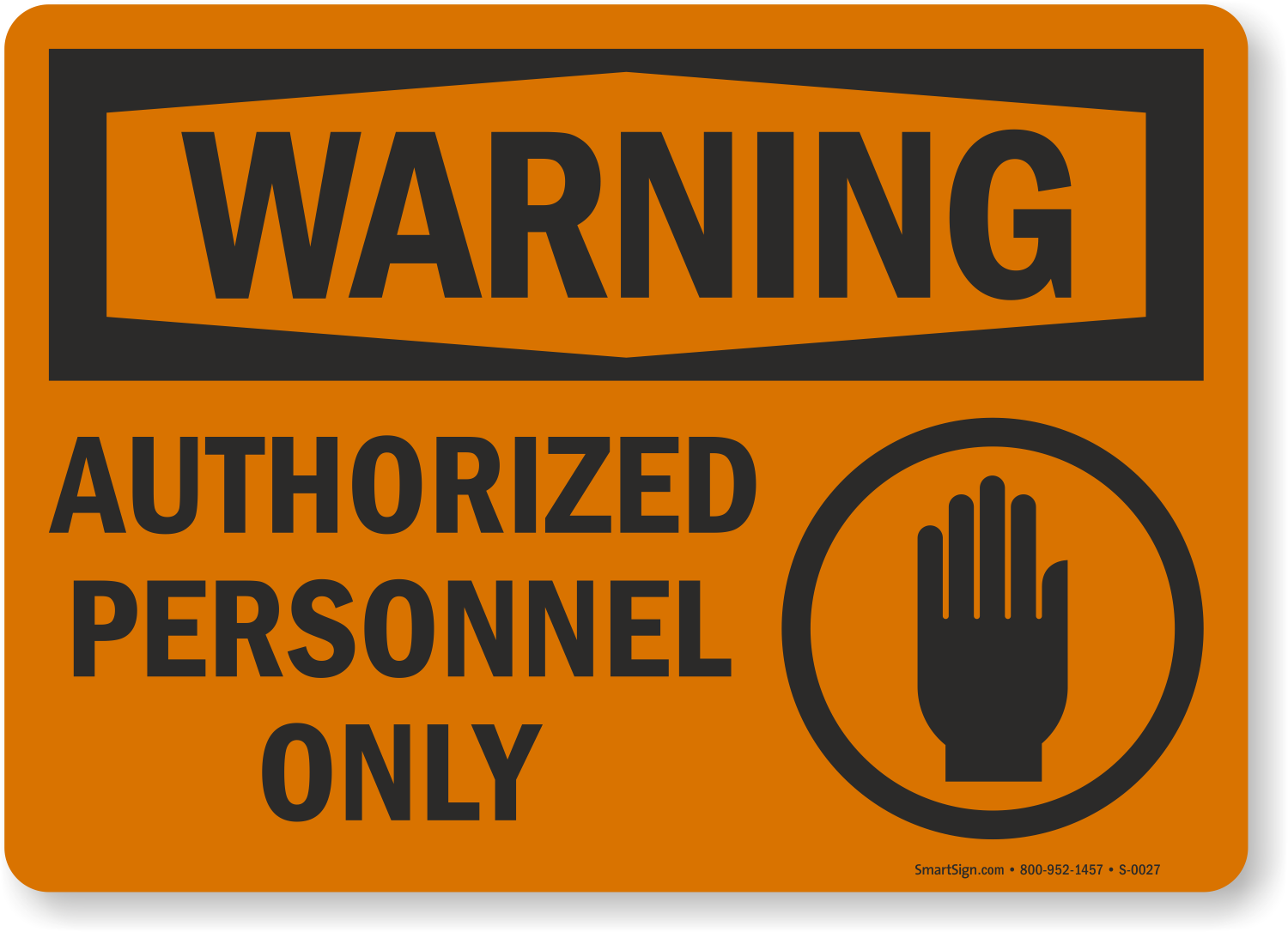 Warning Authorized Personnel Only Sign SKU S 0027