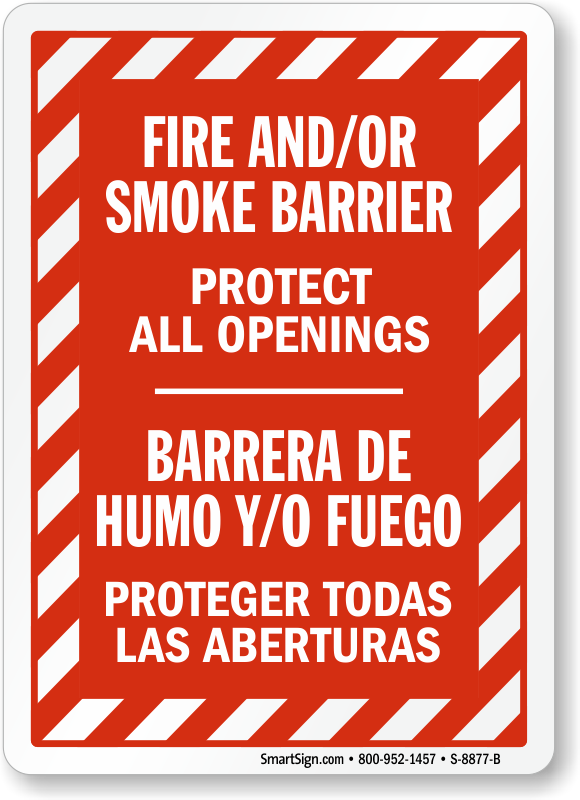 Bilingual Fire & Smoke Barrier Protect All Openings Sign, SKU: S-8877-B ...