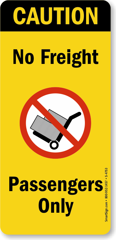 No Freight Passengers Only With Symbol Escalator Plate Sign Sku S 4753