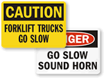 Forklift Go Slow Signs