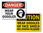 Wear Goggles Signs