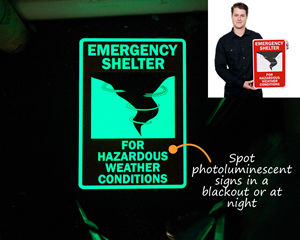 Glow in the dark emergency shelter sign
