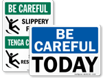 Be Careful Signs