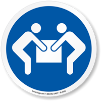 Use Two Person Lift ISO Sign