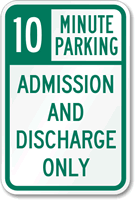 10 Minute Parking Admission and Discharge Sign