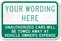 [Custom text] Unauthorized Vehicles Towed (green) Sign