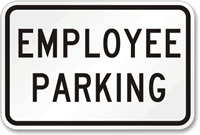 EMPLOYEE PARKING Sign