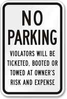 No Parking Violators Ticketed Booted Or Towed Sign