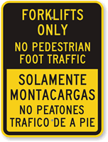 Bilingual Forklifts Only No Pedestrian Foot Traffic Sign