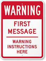 Custom Warning: Instructions Sign