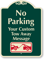 Customizable No Parking Car Towed Away Signature Sign