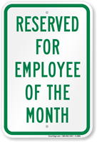 Reserved Employee Of The Month Sign