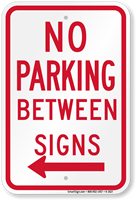 No Parking Between Sign (left arrow)