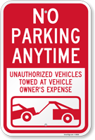 No Parking Anytime Unauthorized Vehicles Towed Sign