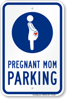 Pregnant Mom Parking Reserved Parking Sign with Symbol