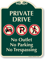 Private Drive No Outlet or Parking Signature Sign