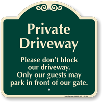 Private Driveway Dont Block Driveway Signature Sign