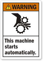 Machine Automatically Controlled May Start Anytime Warning Labels