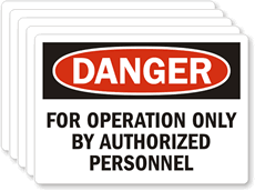 Danger Operation Only By Authorized Personnel Label
