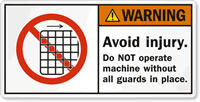 Do Not Operate Machine without Guards Label
