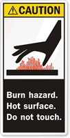 Burn Hazard Hot Do Not Touch Label