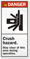 Crush Hazard Stay Clear During Operation Label