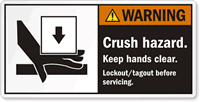 Crush Hazard Keep Hands Clear Lockout/Tagout Warning Label