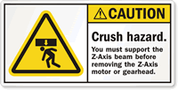 Crush Hazard, Support Z-Axis Beam Before Removing Label