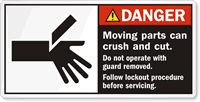 Moving Parts Can Crush And Cut Danger Label
