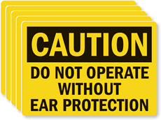 Caution Don't Operate Without Ear Protection Label