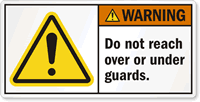 Do Not Reach Over Under Guards Label
