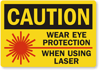 Caution Wear Eye Protection Using Laser Label