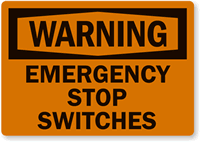 Warning Emergency Stop Switches Label