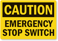 Emergency Stop Switch Caution Label