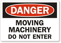 Danger Moving Machinery Enter Label