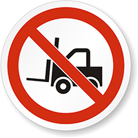 ISO P006   No Forklifts/Industrial Vehicles Label