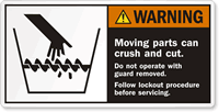 Moving Parts Crush Do Not Operate Label