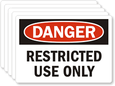 Danger Restricted Use Only Label