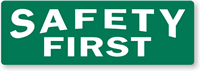 Safety First Adhesive Sign and Label