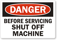 Danger Before Servicing, Shut Off Machine Label