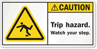 Trip hazard. Watch your step.