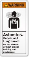 Asbestos Cancer And Lung Hazard ANSI Warning Label