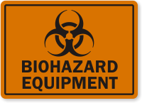 Biohazard Equipment Warning Label