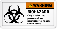 Biohazard Only Authorized Personnel Are Permitted Warning Label