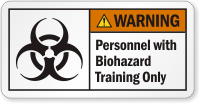 Personnel With Biohazard Training Only ANSI Warning Label
