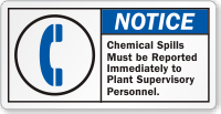 Report Chemical Spills To Plant Supervisory Personnel Label