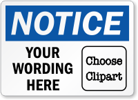 Custom OSHA Notice, Add Clipart And Message Label