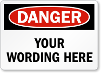 Customizable OSHA Danger Add Your Text Label
