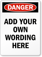 Design Your Own Danger OSHA Label